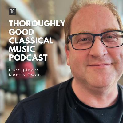 199: Horn Player Martin Owen