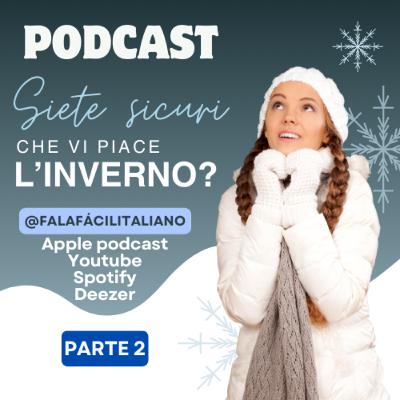 Siete sicuri che vi piace l'inverno? - Parte 2