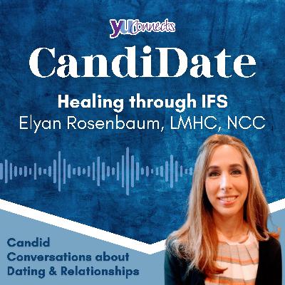 Healing through IFS: Elyan Rosenbaum Healing through IFS: Elyan Rosenbaum