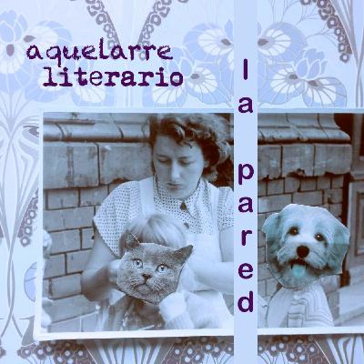 Aquelarre literario — La pared (5)
