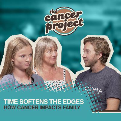 Time Softens the Edges: How Cancer Impacts Family