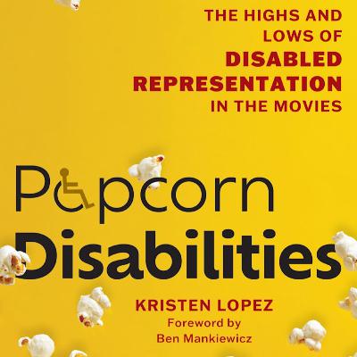 Kristen Lopez on disability in films Kristen Lopez on disability in films