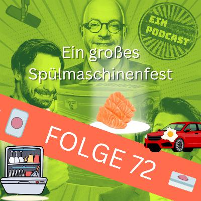 Folge72: Ein großes Spülmaschinenfest