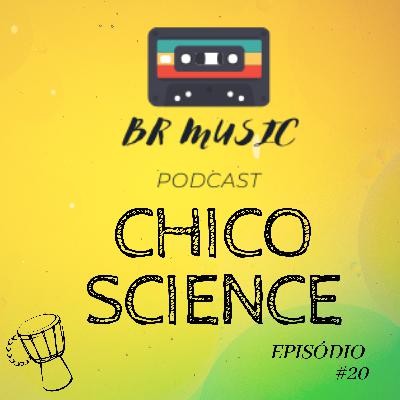 CHICO SCIENCE #020