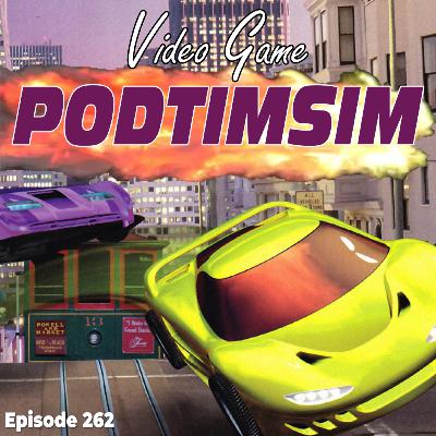 Ep. 262: Easy, Normal, and Screaming (Feat. San Francisco Rush Extreme Racing)