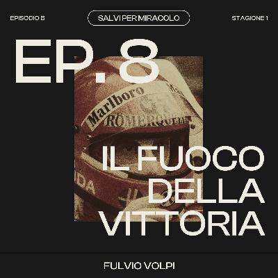 Il Fuoco Della Vittoria - Niki Lauda, 1976 Il Fuoco Della Vittoria - Niki Lauda, 1976
