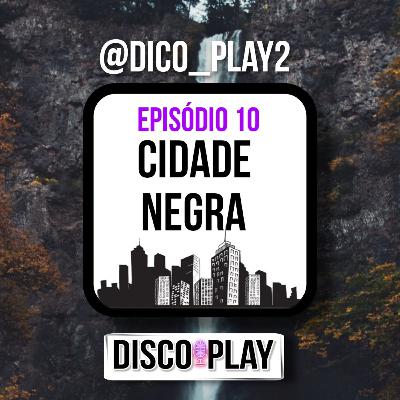 #8🌌Curtindo um Cidade Negra🌃