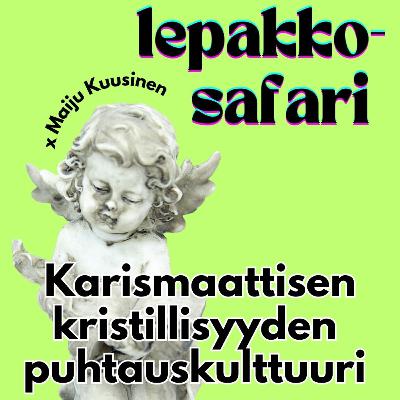 Karismaattisen kristillisyyden puhtauskulttuuri x Maiju Kuusinen