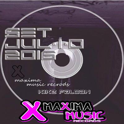 Kike Falcon Set Julio 2016 - Maxima Musica Records Kike Falcon Set Julio 2016 - Maxima Musica Records