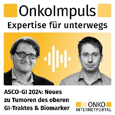 Teaser: ASCO-GI 2024: Neues zu Tumoren des oberen GI-Traktes & Biomarker