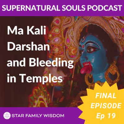 Ep 19: Ma Kali Darshan and Bleeding in Temples