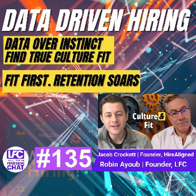 Data Driven Hiring for True Culture Fit with AI and Better Retention | Jacob Crockett