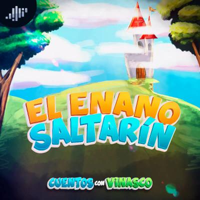Cuentos con Vinasco | El enano saltarín