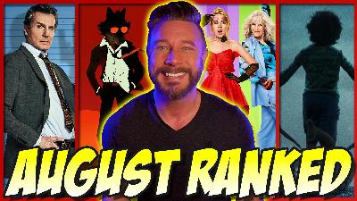 RANKED | All 16 August Movies Ranked From Worst to Best!