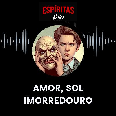 Amor, sol imorredouro