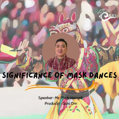 Significance of Mask Dances [Day 2]
