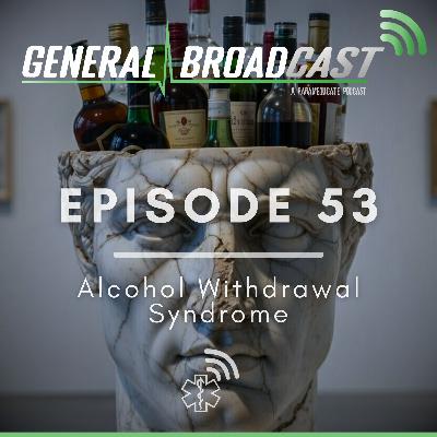Alcohol Withdrawal Syndrome Alcohol Withdrawal Syndrome