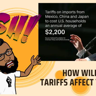 Season 11 Episode 3: How Will Trump's Tariffs AFFECT YOU? Season 11 Episode 3: How Will Trump's Tariffs AFFECT YOU?