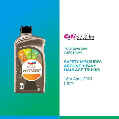 Auto Show | Safety measures around large haulage trucks | Thursday, 18th April, 2024 Auto Show | Safety measures around large haulage trucks | Thursday, 18th April, 2024