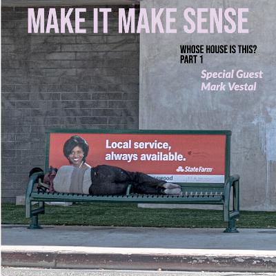 s4 ep2: whose house is this? w/ Mark Vestal s4 ep2: whose house is this? w/ Mark Vestal