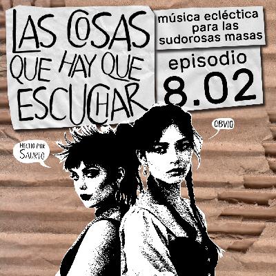 Las Cosas Que Hay Que Escuchar T08E02