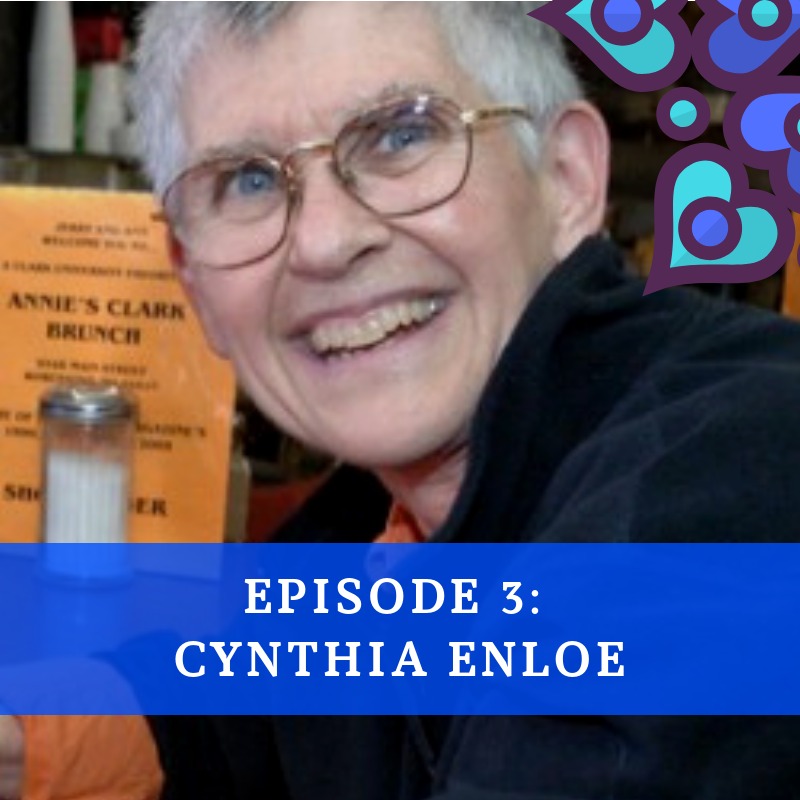 Episode 3: Cynthia Enloe Episode 3: Cynthia Enloe