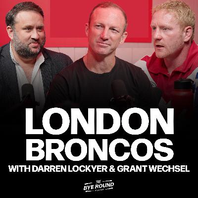 London Broncos: Darren Lockyer & Grant Wechsel's BIG Ambitions For Rugby League In London London Broncos: Darren Lockyer & Grant Wechsel's BIG Ambitions For Rugby League In London