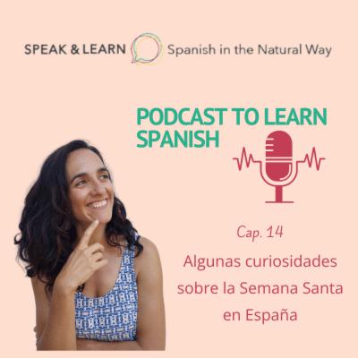 Algunas curiosidades sobre la Semana Santa en España /