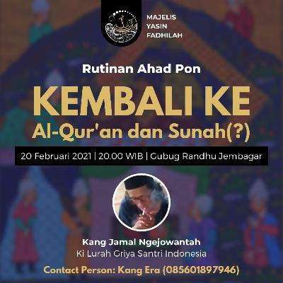 Rutinan Ahad Pon #6 Kembali ke Al Qur'an atau Sunnah? Rutinan Ahad Pon #6 Kembali ke Al Qur'an atau Sunnah?