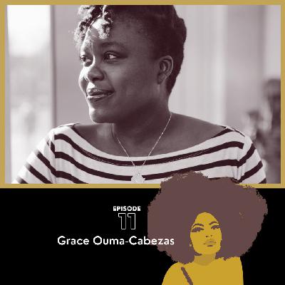 a conversation with Grace Ouma-Cabezas