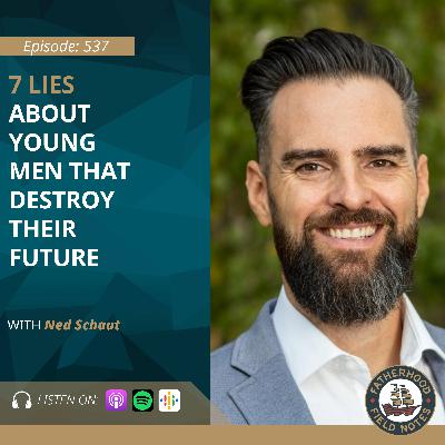 Ep 537: Stop Telling Our Young Men to 'Go Get It Out of Your System' Ep 537: Stop Telling Our Young Men to 'Go Get It Out of Your System'