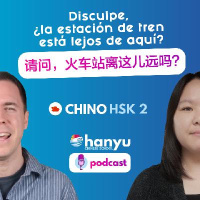 #14 Disculpe, ¿la estación de tren está lejos de aquí? | Podcast para aprender chino