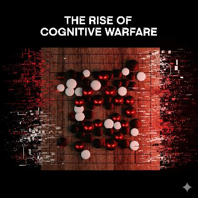 The Rise of Cognitive Warfare The Rise of Cognitive Warfare