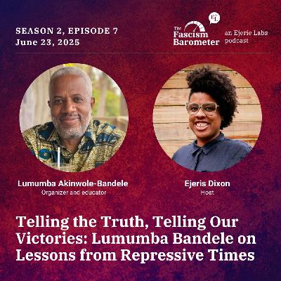 Telling the Truth, Telling Our Victories: Lumumba Bandele on Lessons from Repressive Times