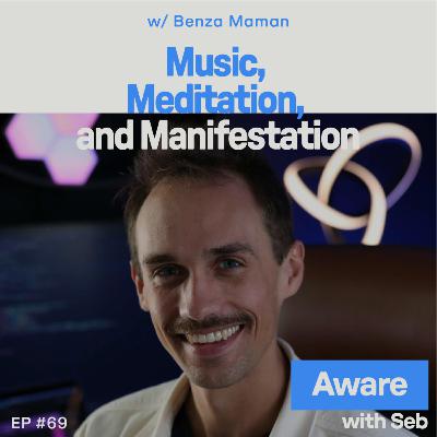 Music, Meditation, and Manifestation w/ Benza Maman