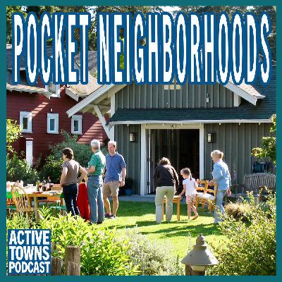 Pocket Neighborhoods 101 with Ross Chapin Pocket Neighborhoods 101 with Ross Chapin
