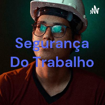 SEGURANÇA DO TRABALHO