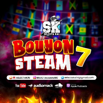 Bouyon Steam Mix 2025 “Part 7” 🇩🇲 Selectakai (EXPLICIT) Bouyon Steam Mix 2025 “Part 7” 🇩🇲 Selectakai (EXPLICIT)