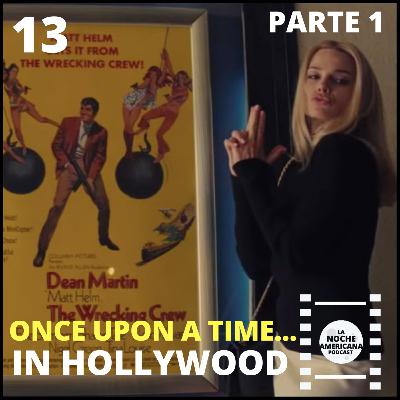 Episodio 13: Once Upon a Time... in Hollywood (Parte 1)