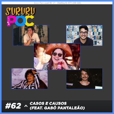 #62 - Casos e Causos (feat. Gabô Pantaleão) #62 - Casos e Causos (feat. Gabô Pantaleão)