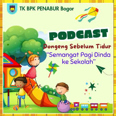 Semangat pagi dinda ke Sekolah