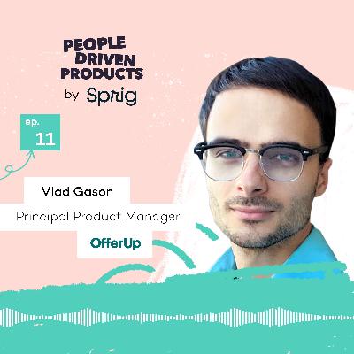 OfferUp: Progress your career by thinking like an entrepreneur with Vlad Gasan