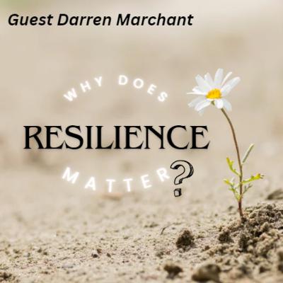 "Why does Resilience Matter?"