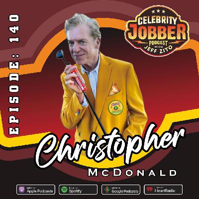 Celebrity Jobber with Jeff Zito - Christopher McDonald