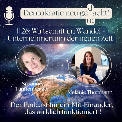 # 26: Wirtschaft im Wandel – Unternehmertum der neuen Zeit