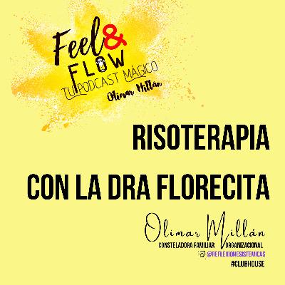 T:3/E:16 RISOTERAPIA CON LA DRA FLORECITA