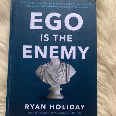 Ego is The Enemy - Ego Adalah Musuh.