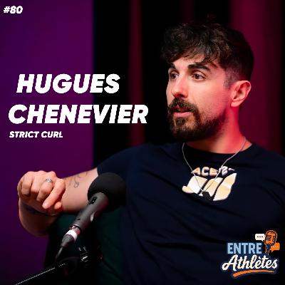 #80 – Il a les plus gros biceps de France 💪 (Strict Curl avec Hugues Chenevier)