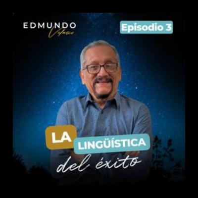 #3: LA LINGÜÍSTICA DEL ÉXITO #3: LA LINGÜÍSTICA DEL ÉXITO