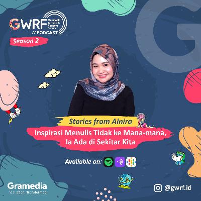 Alnira - Inspirasi Menulis Tidak ke Mana-mana, Ia Ada di Sekitar Kita